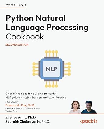 Python Natural Language Processing Cookbook: Over 60 recipes for building powerful NLP solutions using Python and LLM libraries 2nd Edition book cover