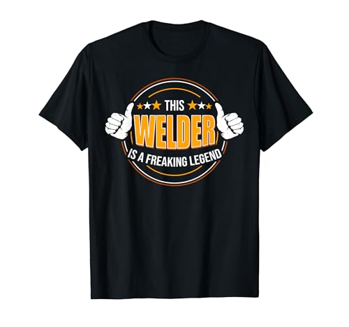 Funny Quote Legendary Welder Camiseta