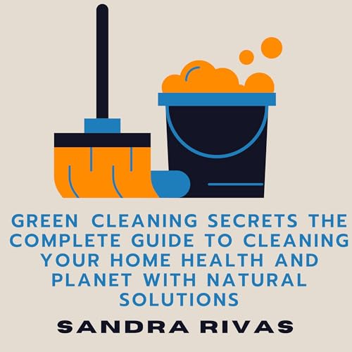 Green Cleaning Secrets by Sandra Rivas episode artwork