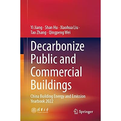 Decarbonize Public and Commercial Buildings: China Building Energy and Emission Yearbook 2022