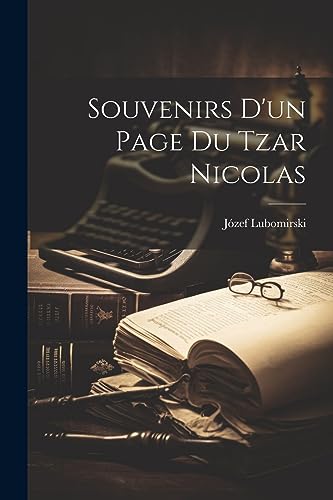 Souvenirs D'un Page Du Tzar Nicolas (French Edition)