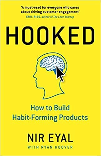 By Eyal Nir Hooked How to Build Habit Forming Products 2014 hard cover