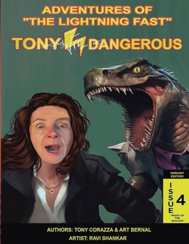 Adventures Of "The Lightning Fast" Tony Dangerous: Issue 4 "The Might Of The Mauler!" (Variant Edition)