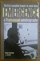 Emergence: A transsexual autobiography 0517529521 Book Cover