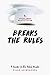 The Coffee Break Screenwriter Breaks the Rules: A Guide for the Rebel Writer