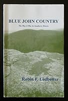 Blue john country: The way it was in southern Illinois B000739U5Q Book Cover