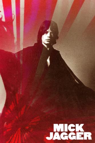 Mick Jagger Notebook: Mick Jagger Notebook Journal Gift,120 Lined Paper Book for Writing, Perfect Present for Fans, Notebook Diary 6 X 9 Inches