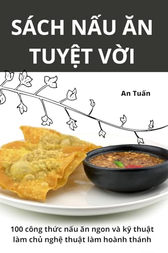 Sách NẤu Ăn TuyỆt VỜi (Vietnamese Edition)