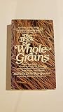 The Book of Whole Grains