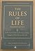 Rules of Life, Expanded Edition, The: A Personal Code for Living a Better, Happier, More Successful Life (Richard Templar's Rules)