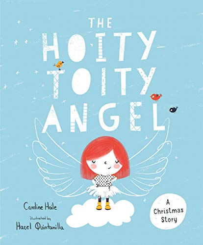 The Hoity-Toity Angel: A Christmas Story