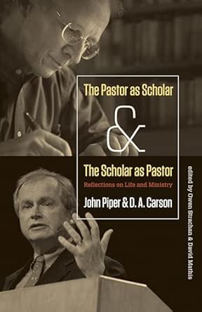 The Pastor as Scholar and the Scholar as Pastor: Reflections on Life and Ministry book cover