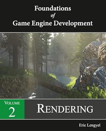 Foundations of Game Engine Development, Volume 2: Rendering-Wow! eBook