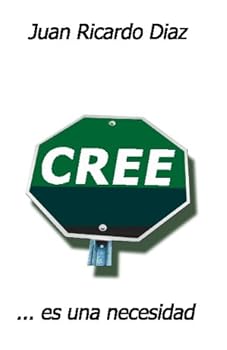 Paperback Cree: ...Es Una Necesidad (Spanish Edition) [Spanish] Book