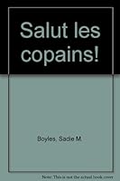 Salut les copains! B000ID9IKC Book Cover