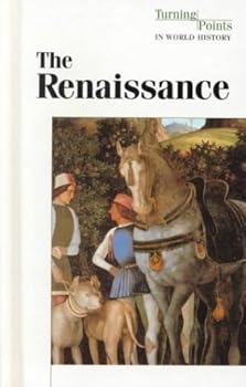 Hardcover Turning Points in World History - The Renaissance (hardcover edition) Book