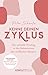 Produktbild Kenne deinen Zyklus: Der schnelle Einstieg in die Geheimnisse des weiblichen Körpers