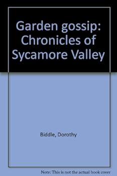 Garden gossip: Chronicles of Sycamore Valley