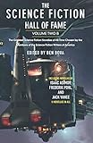 The Science Fiction Hall of Fame, Volume Two B: The Greatest Science Fiction Stories of All Time Chosen by the Members of the Science Fiction Writers of America (SF Hall of Fame, 3)