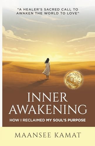 INNER AWAKENING :How I Reclaimed My Soul’s Purpose