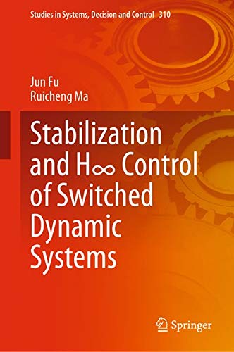 Buy Stabilization and H∞ Control of Switched Dynamic Systems — BookShops.in