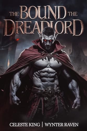 Bound to the Dreadlord (With: Wynter Raven)