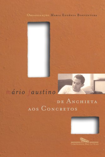 De Anchieta aos concretos - Faustino, Mário