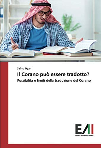 Il Corano Puo Essere Tradotto Possibilita E Limiti Della Traduzione Del Corano Italian Edition Buy Online In Kuwait Missing Category Value Products In Kuwait See Prices Reviews And Free