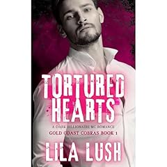 Tortured Hearts: A Dark Billionaire MC Romance Audiolibro Por Lila Lush arte de portada