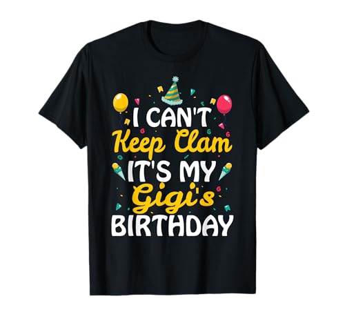 No puedo mantener la calma, es mi Gigi 's Ideas de regalos de cumpleaños Camiseta
