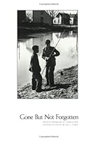 Gone But Not Forgotten 0871951460 Book Cover