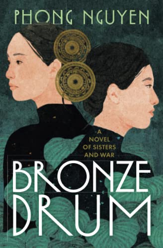 Cover of Bronze Drum: A Novel of Sisters and War
