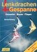 Lenkdrachen und Gespanne: Entwerfen, Bauen, Fliegen