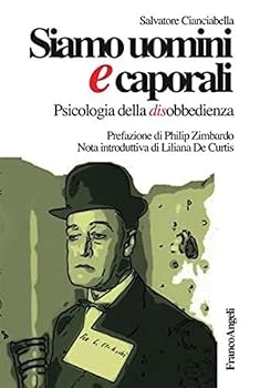 Paperback Siamo uomini e caporali. Psicologia della disobbedienza [Italian] Book