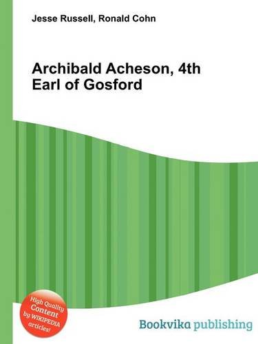 Archibald Acheson, 4th Earl of Gosford