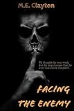  Facing the Enemy (The Enemy Series Book 1) (English Edition)