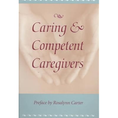 Caring and Competent Caregivers