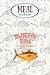 Meal Planner - Deep Sea Fishing Tuna Fishing Bluefin Tuna: Track And Plan Your Meals Weekly (53 Week Food Planner / Journal / Calendar / Diary / Log): ... List, Meal Prep And Planning Grocery List