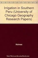 Irrigation in Southern Peru: The Chili Basin/#212 (University of Chicago Geography Research Papers) 0890651175 Book Cover