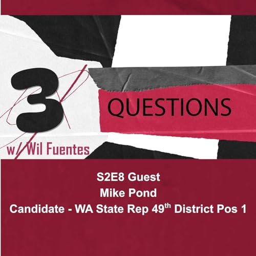 3 Questions with Wil Fuentes - Guest Mike Pond - S2E9