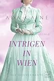 Intrigen in Wien (Die Gouvernante 3)