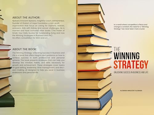 The Winning Strategy Unlocking Success in Business and Life