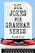 101 Jokes For Grammar Nerds