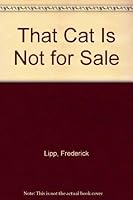 That Cat Is Not for Sale 0966424808 Book Cover