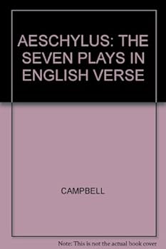 Hardcover AESCHYLUS; THE SEVEN PLAYS IN ENGLISH VERSE (THE WORLD'S CLASSICS) [Unknown] Book