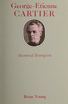 Paperback George-Etienne Cartier: Montreal Bourgeois Book