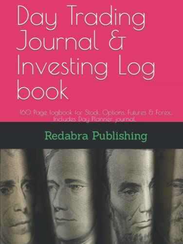 Day Trading Journal & Investing Log book: 160 Page logbook for Stock Traders, Options Traders, Futures, Forex, and Small caps. Day Planner journal, ... stock trading, forex trades and penny stocks. image 2