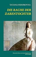 Die Rache der Zarentochter 3741209287 Book Cover
