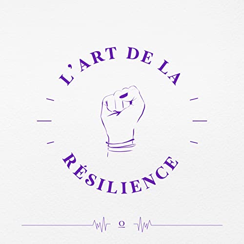 Couverture de L'Art de la R&eacute;silience