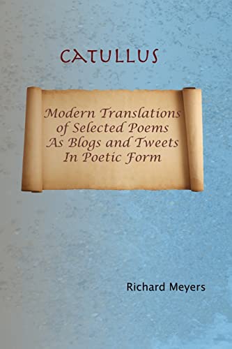 Catullus: Modern Translations of Selected Poems... 1517372887 Book Cover